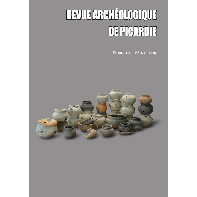 Revue Archéologique de Picardie - Numéro 1/2 - 2026